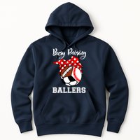 Busy Raising Ballers Funny Baseball Football Soccer Mom Hoodie
