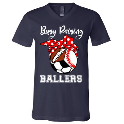 Busy Raising Ballers Funny Baseball Football Soccer Mom V-Neck T-Shirt