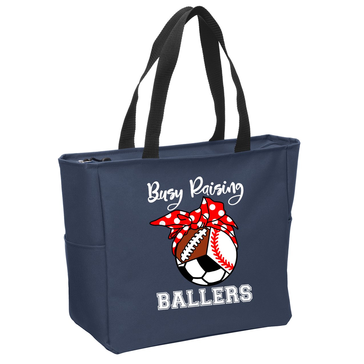 Busy Raising Ballers Funny Baseball Football Soccer Mom Zip Tote Bag