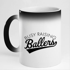 Busy Raising Ballers Baseball Mom And Parent Sports Great Gift 11oz Black Color Changing Mug