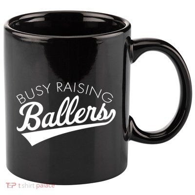 Busy Raising Ballers Baseball Mom And Parent Sports Great Gift 11oz C Handle Ceramic Mug