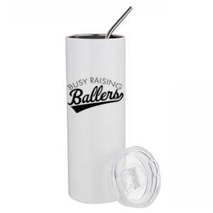 Busy Raising Ballers Baseball Mom And Parent Sports Great Gift Stainless Steel Tumbler