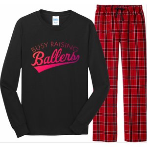 Busy Raising Ballers Baseball Mom And Parent Sports Great Gift Long Sleeve Pajama Set