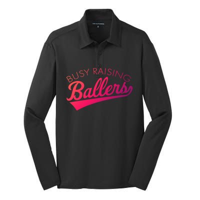 Busy Raising Ballers Baseball Mom And Parent Sports Great Gift Silk Touch Performance Long Sleeve Polo