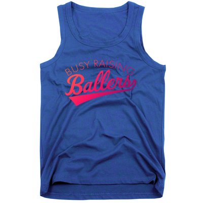 Busy Raising Ballers Baseball Mom And Parent Sports Great Gift Tank Top