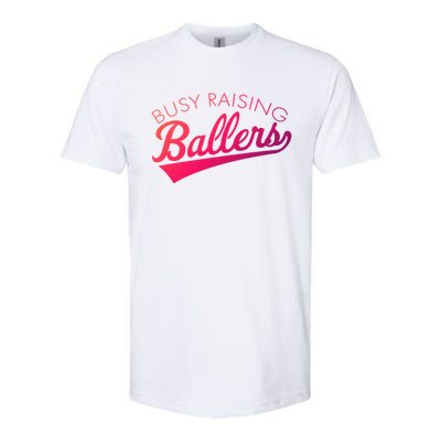 Busy Raising Ballers Baseball Mom And Parent Sports Great Gift Softstyle® CVC T-Shirt