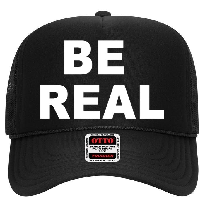 Be Real High Crown Mesh Back Trucker Hat