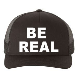 Be Real Yupoong Adult 5-Panel Trucker Hat