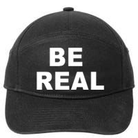 Be Real 7-Panel Snapback Hat