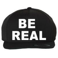 Be Real Wool Snapback Cap