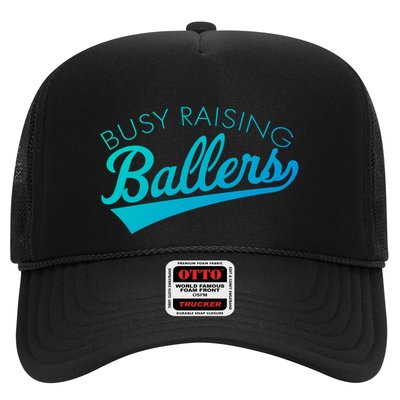 Busy Raising Ballers Baseball Mom And Parent Sports Great Gift Trucker Hat