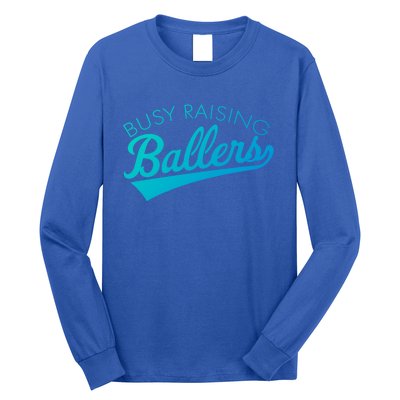 Busy Raising Ballers Baseball Mom And Parent Sports Great Gift Long Sleeve Shirt