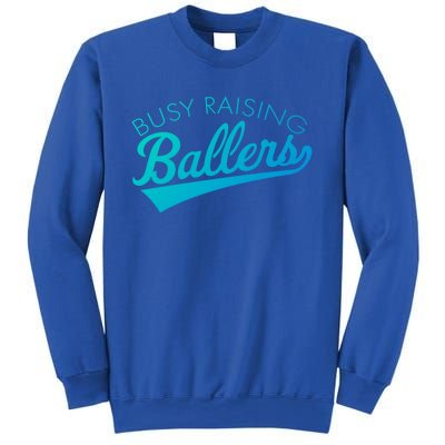 Busy Raising Ballers Baseball Mom And Parent Sports Great Gift Sweatshirt