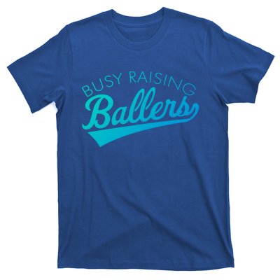 Busy Raising Ballers Baseball Mom And Parent Sports Great Gift T-Shirt