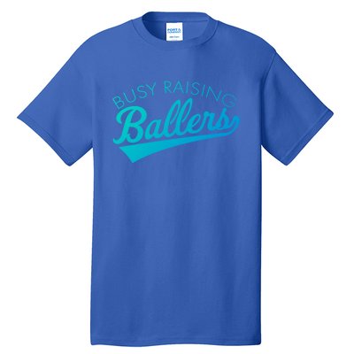 Busy Raising Ballers Baseball Mom And Parent Sports Great Gift Tall T-Shirt