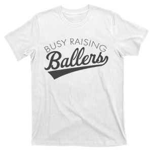 Busy Raising Ballers Baseball Mom & Parent Sports T-Shirt