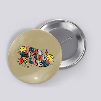 Busy Raising Ballers Funny Softball Lover Mothers Day Button