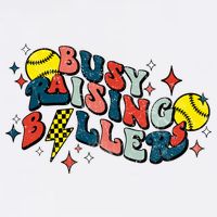 Busy Raising Ballers Funny Softball Lover Mothers Day Womens T-Shirt