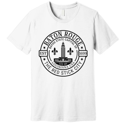 Baton Rouge Bayou State Capital Of Louisiana Usa Est 1699 Premium T-Shirt