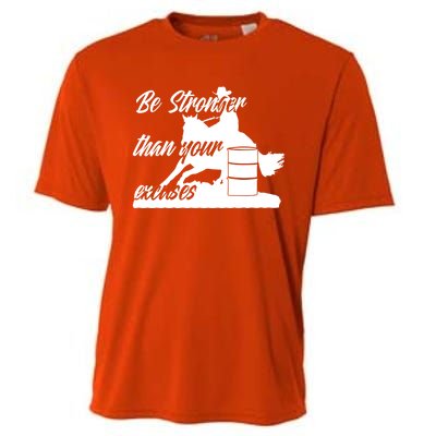 Barrel Racing Be Stronger Than Your Excuses Gift Cooling Performance Crew T-Shirt