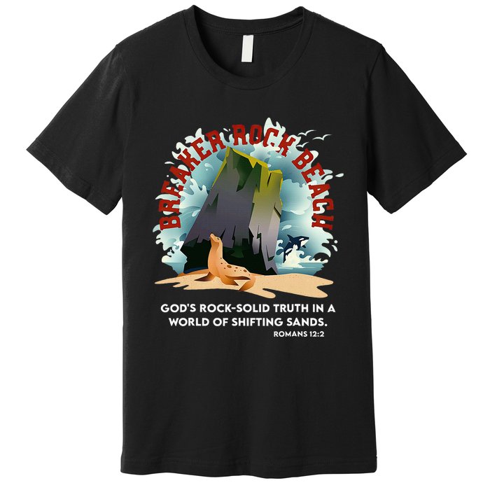 Breaker Rock Beach Gods Rock Solid Truth In A World Vbs 2024 Premium T-Shirt