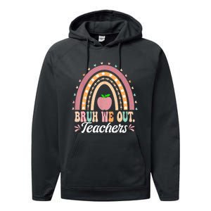 Boho Rainbow Bruh We Out Teachers End Of School Year Teacher Gift Performance Fleece Hoodie