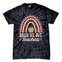 Boho Rainbow Bruh We Out Teachers End Of School Year Teacher Gift Tie-Dye T-Shirt