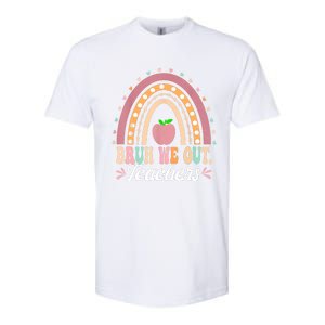 Boho Rainbow Bruh We Out Teachers End Of School Year Teacher Gift Softstyle CVC T-Shirt