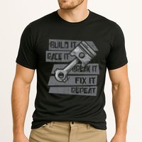Build Race Break Fix It Repeat Auto Mechanic Performance Shirt