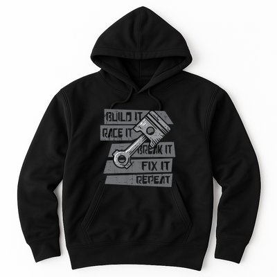 Build Race Break Fix It Repeat Auto Mechanic Hoodie