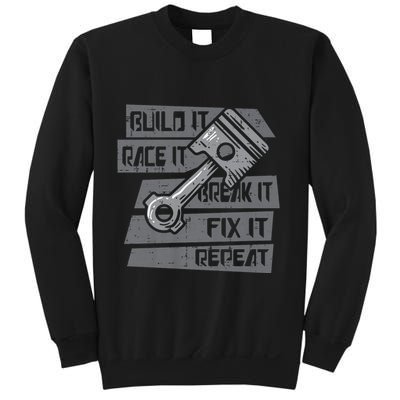 Build Race Break Fix It Repeat Auto Mechanic Sweatshirt