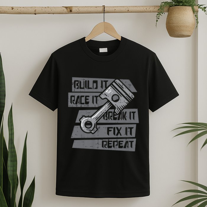 Build Race Break Fix It Repeat Auto Mechanic T-Shirt