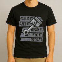 Build Race Break Fix It Repeat Auto Mechanic T-Shirt