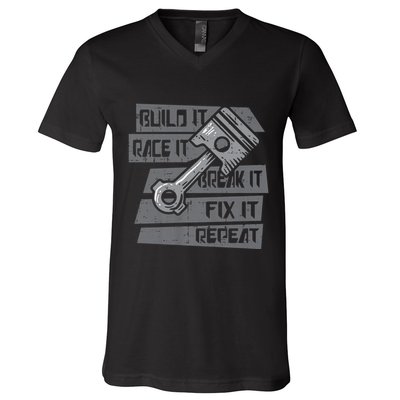 Build Race Break Fix It Repeat Auto Mechanic V-Neck T-Shirt