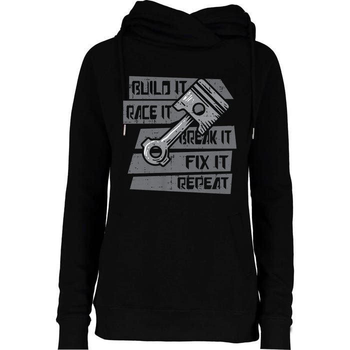 Build Race Break Fix It Repeat Auto Mechanic Womens Funnel Neck Pullover Hood