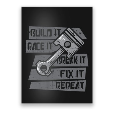 Build Race Break Fix It Repeat Auto Mechanic Poster