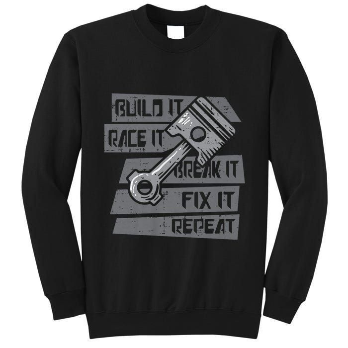 Build Race Break Fix It Repeat Auto Mechanic Tall Sweatshirt
