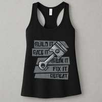 Build Race Break Fix It Repeat Auto Mechanic Womens Tank Top