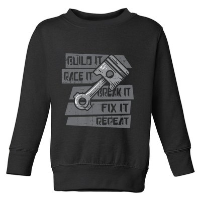 Build Race Break Fix It Repeat Auto Mechanic Toddler Sweatshirt