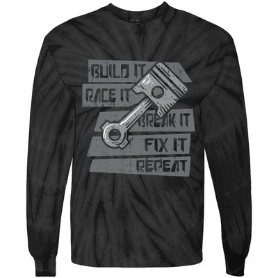 Build Race Break Fix It Repeat Auto Mechanic Tie-Dye Long Sleeve Shirt