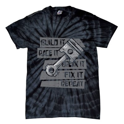 Build Race Break Fix It Repeat Auto Mechanic Tie-Dye T-Shirt