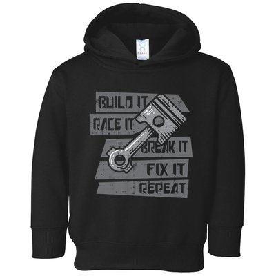 Build Race Break Fix It Repeat Auto Mechanic Toddler Hoodie