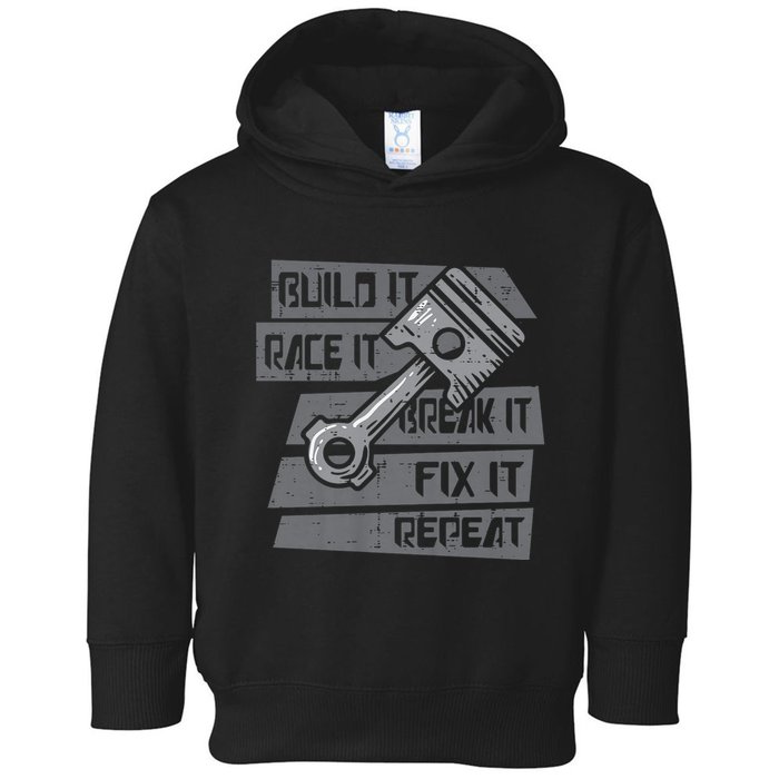 Build Race Break Fix It Repeat Auto Mechanic Toddler Hoodie
