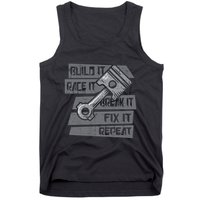 Build Race Break Fix It Repeat Auto Mechanic Tank Top