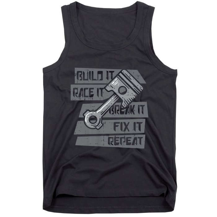 Build Race Break Fix It Repeat Auto Mechanic Tank Top