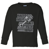 Build Race Break Fix It Repeat Auto Mechanic Toddler Long Sleeve Shirt