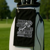 Build Race Break Fix It Repeat Auto Mechanic Golf Towel