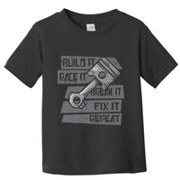 Build Race Break Fix It Repeat Auto Mechanic Toddler T-Shirt