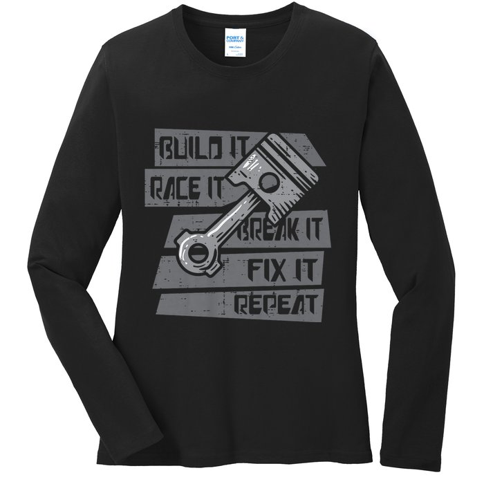 Build Race Break Fix It Repeat Auto Mechanic Ladies Long Sleeve Shirt