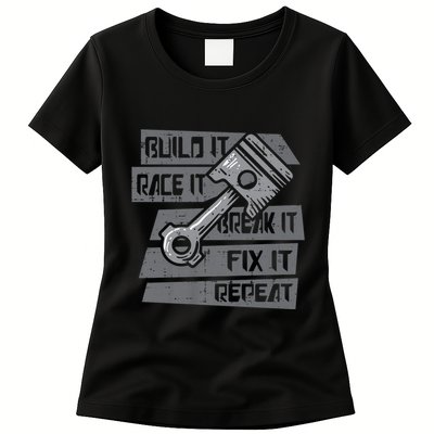 Build Race Break Fix It Repeat Auto Mechanic Womens T-Shirt